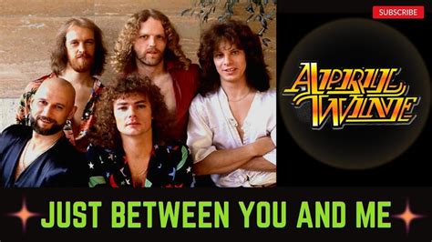 Just Between You and Me (April Wine song) 